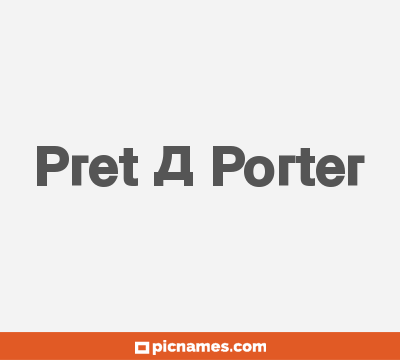 Pret A Porter